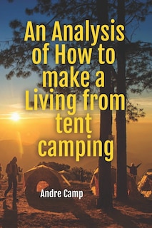 Couverture_A Analysis of How to make a Living from tent camping