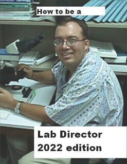 Front cover_How To Be A Lab Director 2022 edition