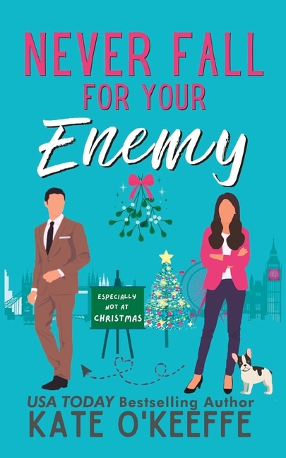 Front cover_Never Fall for Your Enemy (especially not at Christmas)