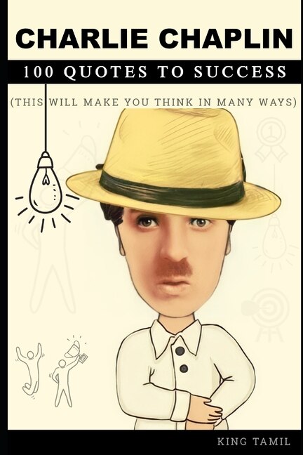 Front cover_Charlie Chaplin 100 Quotes to Success