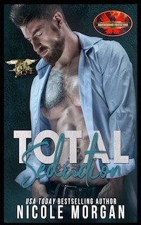 Total Seduction: Brotherhood Protectors World