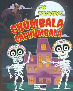 Front cover_Las Calaveras... Chúmbala Cachúmbala