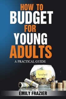 Front cover_How To Budget For Young Adults