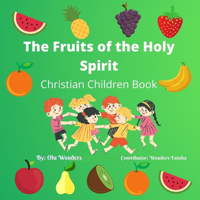 The Fruits of the Holy Spirit