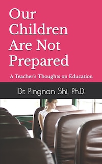 Front cover_Our Children Are Not Prepared