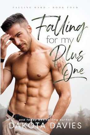 Falling for My Plus One: A Small Town Fake Relationship Romance