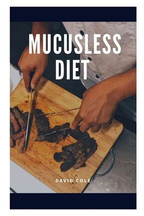 Mucusless Diet