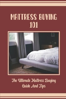 Couverture_Mattress Buying 101