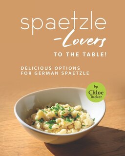 Couverture_Spaetzle-Lovers to the Table!