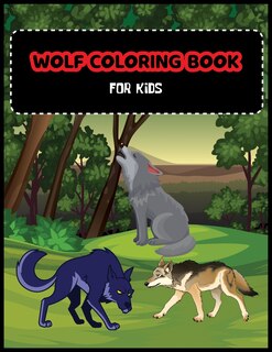 Couverture_Wolf Coloring Book For Kids