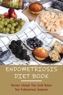 Couverture_Endometriosis Diet Book