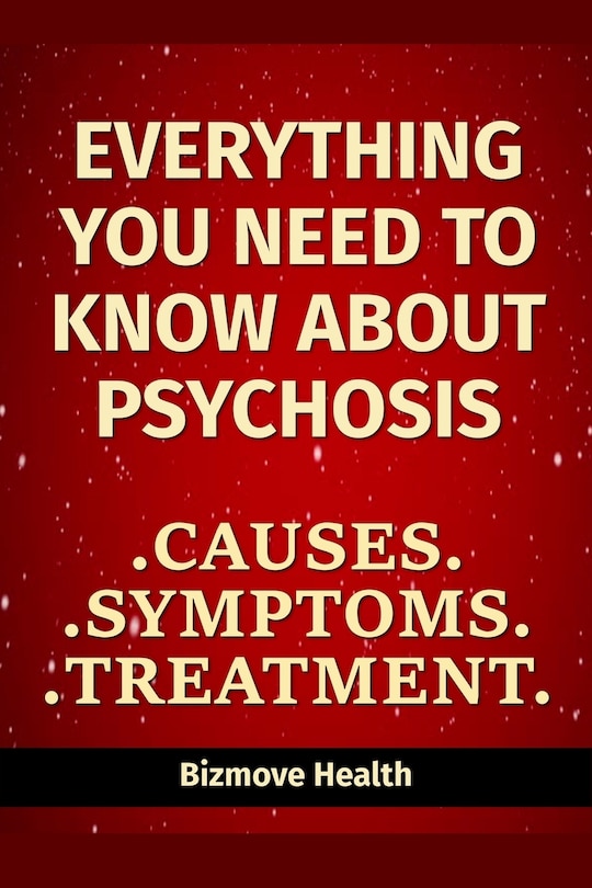 Couverture_Everything you need to know about Psychosis