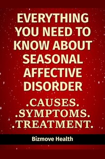 Front cover_Everything you need to know about Seasonal Affective Disorder