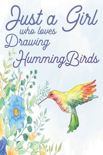 Couverture_Just a Girl Who Loves Drawing Hummingbirds