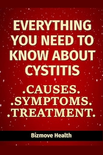 Front cover_Everything you need to know about Cystitis