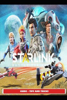 Couverture_Starlink Battle for Atlas Guide - Tips and Tricks