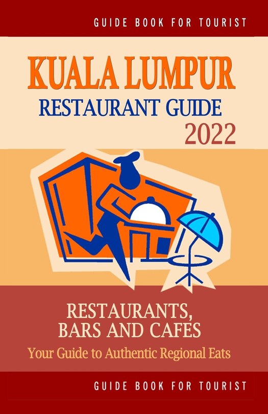 Couverture_Kuala Lumpur Restaurant Guide 2022