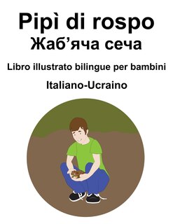 Front cover_Italiano-Ucraino Pipì di rospo / Жаб'яча сеча Libro illustrato bilingue per bambini