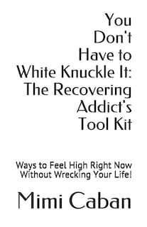 Front cover_You Don't Have to White Knuckle It