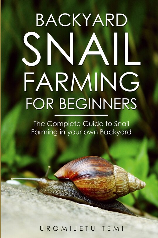Front cover_Backyard Snail Farming For Beginners