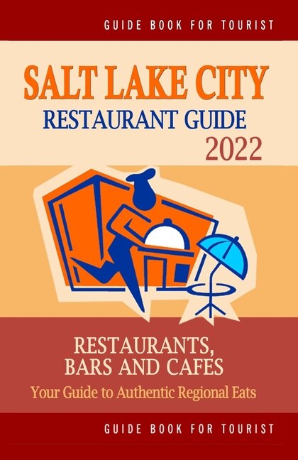 Front cover_Salt Lake City Restaurant Guide 2022