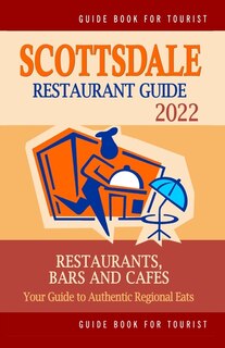 Front cover_Scottsdale Restaurant Guide 2022