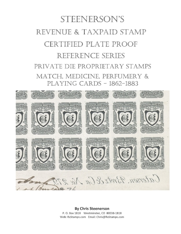 Front cover_Steenerson's Revenue Taxpaid Stamp Certified Plate Proof Reference Series - Private Die Proprietary Match, Medicine, Perfumery & Playing Card Tax Stamps - Overview