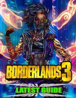 Front cover_Borderland 3 Latest Guide