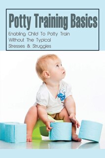 Front cover_Potty Training Basics