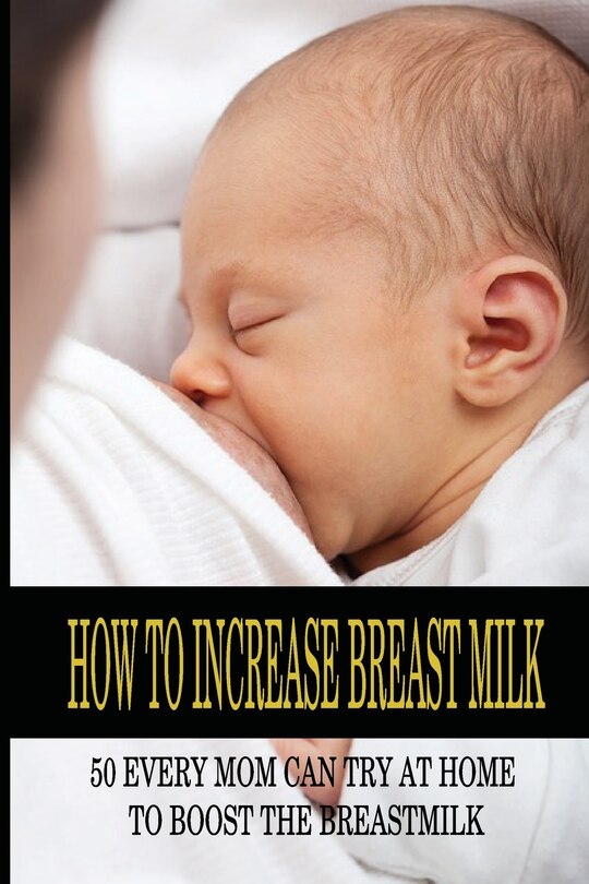 Couverture_How To Increase Breast Milk