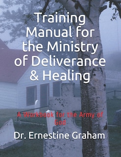 Couverture_Training Manual for the Ministry of Deliverance & Healing