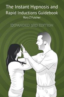 Front cover_The Instant Hypnosis and Rapid Inductions Guidebook
