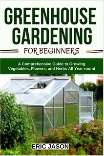 Couverture_Greenhouse Gardening for Beginners