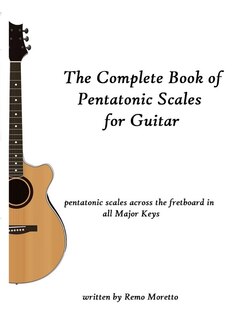 Front cover_The Complete Book of Pentatonic Scales for Guitar