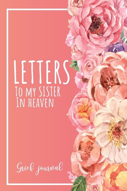 Front cover_Letters To My Sister In Heaven