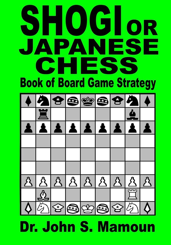 Front cover_Shogi or Japanese Chess Book of Board Game Strategy