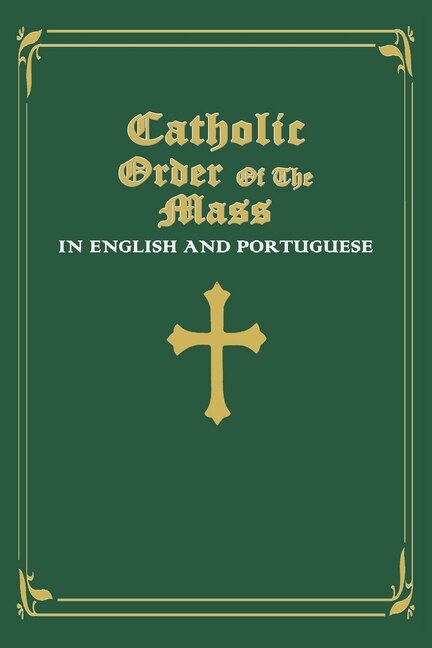Front cover_Catholic Order of the Mass in English and Portuguese