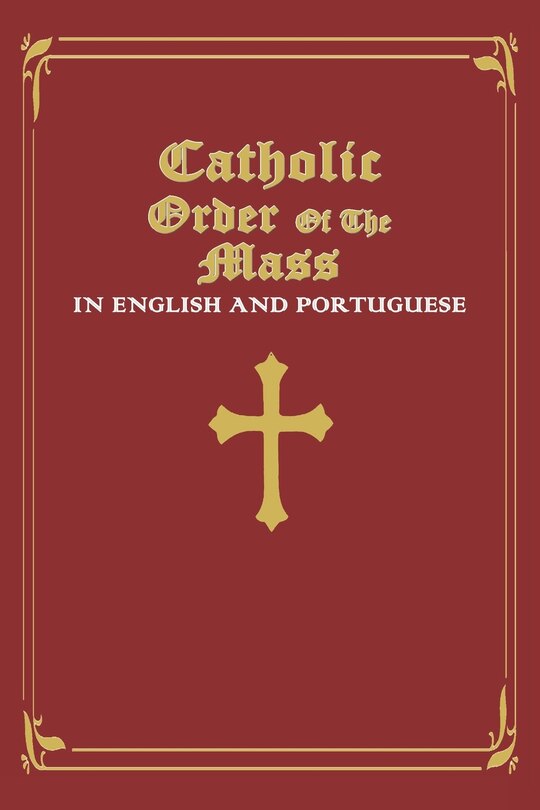 Front cover_Catholic Order of the Mass in English and Portuguese