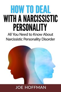 Front cover_How to Deal with a Narcissistic Personality