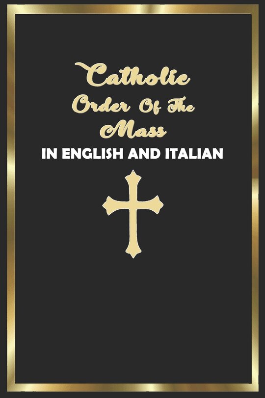 Front cover_Catholic Order of the Mass in English and Italian