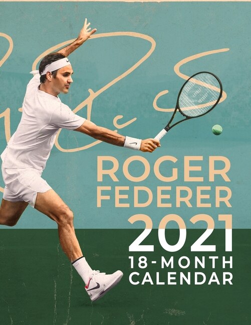 Roger Federer: Sport Calendar - 2021.2022 - 17 X 11 Big Size High Quality - Resolution Images