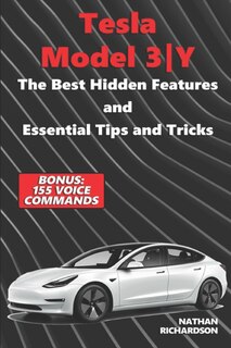 Front cover_Tesla Model 3ǀY - The Best Hidden Features and Essential Tips and Tricks (Bonus