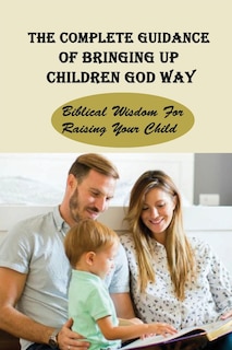 Front cover_The Complete Guidance Of Bringing Up Children God Way