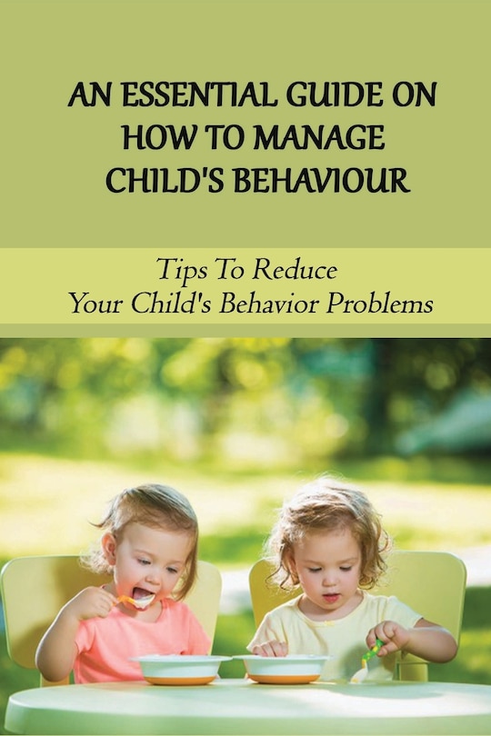 Couverture_An Essential Guide On How To Manage Child's Behaviour