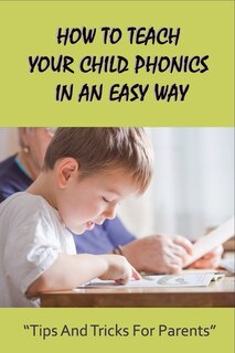 Front cover_How To Teach Your Child Phonics In An Easy Way