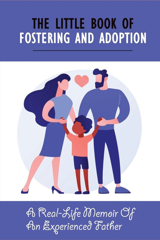 Couverture_The Little Book Of Fostering and Adoption