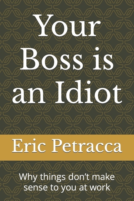 Couverture_Your Boss is an Idiot