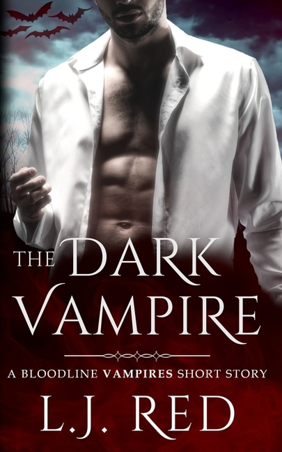 The Dark Vampire: A Bloodline Vampires Novel