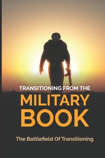 Couverture_Transitioning From The Military Book