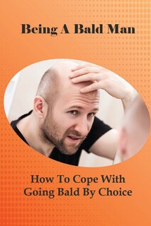 Front cover_Being A Bald Man